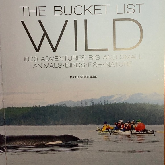The Bucket List Wild Book By Kathryn Stathers Travel Nature Animals - Picture 7 of 16